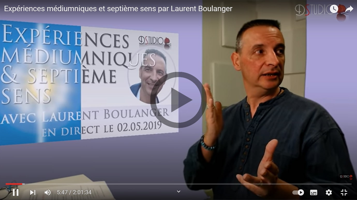 Expériences médiumniques et septième sens par Laurent Boulanger